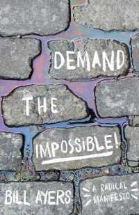 Demand the Impossible! : A Radical Manifesto