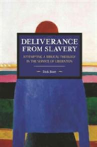 Deliverance from Slavery: Attempting a Biblical Theology in the Service of Liberation : Historical Materialism Volume 110 (Historical Materialism)