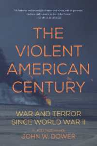 The Violent American Century : War and Terror since World War II