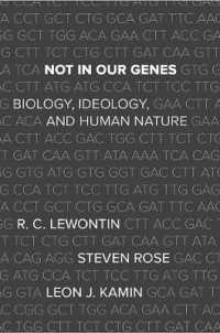 Not in Our Genes : Biology, Ideology, and Human Nature