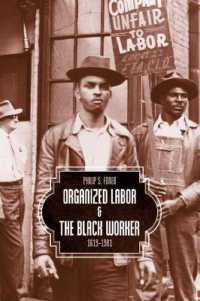 Organized Labor and the Black Worker : 1619-1981