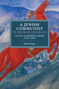 Jewish Communist in Weimar Germany : The Life of Werner Scholem