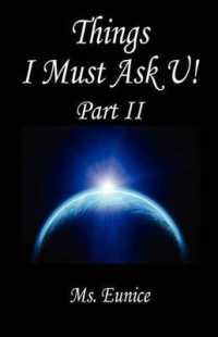 Things I Must Ask U! Part II