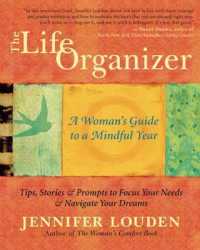 The Life Organizer : A Woman's Guide to a Mindful Year