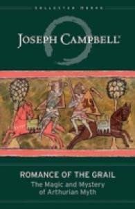 Romance of the Grail : The Magic and Mystery of Arthurian Myth -- Hardback