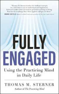 Fully Engaged : Using the Practicing Mind in Daily Life