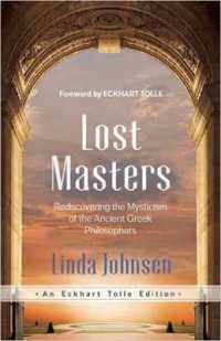 Lost Masters : Rediscovering the Mysticism of the Ancient Greek Philosophers （Revised）