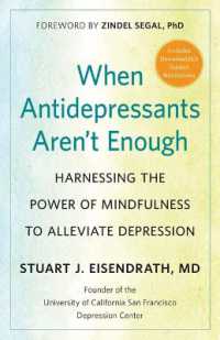 When Antidepressants Aren't Enough : Harnessing the Power of Mindfulness to Alleviate Depression