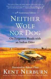 Neither Wolf Nor Dog : On Forgotten Roads with an Indian Elder （25TH）