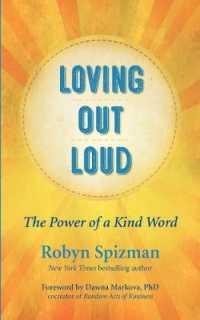 Loving Out Loud : The Power of a Kind Word