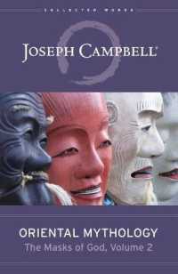 Oriental Mythology : The Masks of God, Volume 2