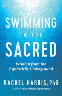Swimming in the Sacred : Wisdom from the Psychedelic Underground
