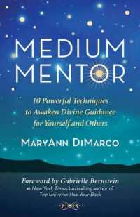 Medium Mentor : 10 Powerful Techniques to Awaken Divine Guidance for Yourself and Others