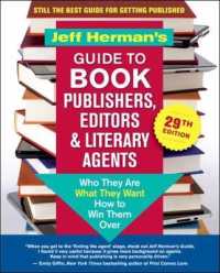 Jeff Herman's Guide to Book Publishers, Editors & Literary Agents, 29th Edition : Who They Are, What They Want, How to Win Them over （29TH）