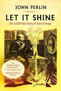 Let It Shine : The 6,000-Year Story of Solar Energy