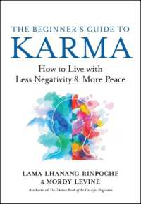 The Beginner's Guide to Karma : How to Live with Less Negativity and More Peace