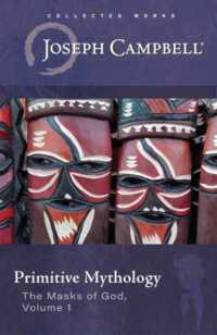 Primitive Mythology : (The Masks of God, Volume 1)