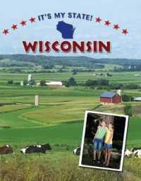 Wisconsin (It's My State! (Second Edition)(R)) （2ND Library Binding）