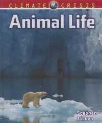 Animal Life (Climate Crisis) （Library Binding）
