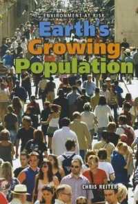 Earth's Growing Population (Environment at Risk) （Library Binding）