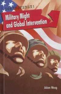 Military Might and Global Intervention (Controversy!) （Library Binding）