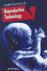 Reproductive Technology (Controversy!) （Library Binding）