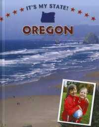 Oregon (It's My State! (Second Edition)(R)) （2ND Library Binding）