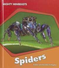 Spiders (Mighty Minibeasts) （Library Binding）