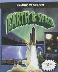 Earth & Space (Energy in Action) （Library Binding）