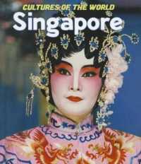 Singapore (Cultures of the World (Third Edition)(R)) （3RD Library Binding）
