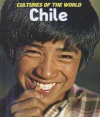 Chile (Cultures of the World (Third Edition)(R)) （3RD Library Binding）