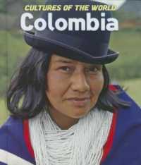 Colombia (Cultures of the World (Third Edition)(R)) （3RD Library Binding）