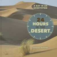 24 Hours in the Desert (Day in an Ecosystem) （Library Binding）