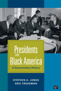 Presidents and Black America : A Documentary History