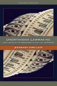 Unorthodox Lawmaking : New Legislative Processes in the U.S. Congress （4TH）