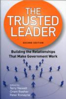 The Trusted Leader : Building the Relationships that Make Government Work （2ND）