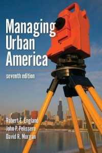 アメリカ都市部の管理（第７版）<br>Managing Urban America （7TH）