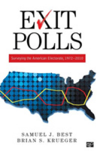 アメリカの出口調査：1972-2010年<br>Exit Polls : Surveying the American Electorate, 1972-2010