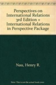 Bundle: Nau: Perspectives on International Relations 3rd Edition + Nau