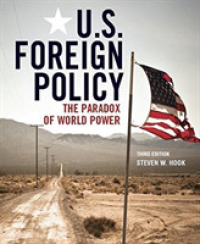 Bundle: The Paradox of World Power， 3rd Edition + U.S. Foreign Policy Today: American Renewal?