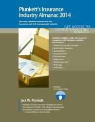 Plunkett's Insurance Industry Almanac 2014 : Insurance Industry Market Research, Statistics, Trends & Leading Companies (Plunkett's Industry Almanacs)