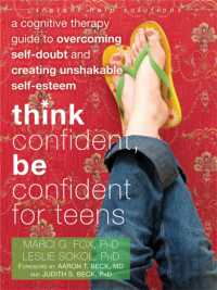 Think Confident, Be Confident for Teens : A Cognitive Therapy Guide to Overcoming Self-Doubt and Creating Unshakable Self-Esteem (Instant Help Solutions)