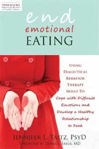End Emotional Eating : Using Dialectical Behaviour Skills to Comfort Yourself without Food