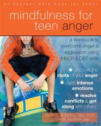 Mindfulness for Teen Anger : A Workbook to Overcome Anger and Aggression Using MBSR and DBT Skills (An Instant Help Book for Teens)
