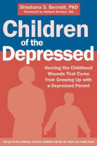 Children of the Depressed : Healing the Childhood Wounds That Come from Growing Up with a Depressed Parent -- Paperback / softback