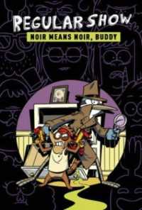 Regular Show Original : Noir Means Noir， Buddy