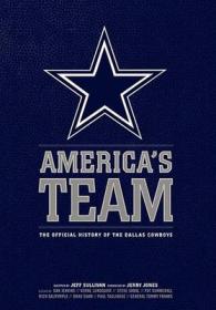 America's Team : The Official History of the Dallas Cowboys