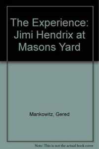The Experience : Jimi Hendrix at Mason's Yard （Limited）