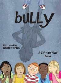 Bully : A Lift-the-Flap Book
