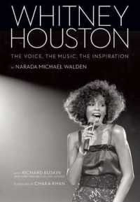 Whitney Houston : The Voice, the Music, the Inspiration